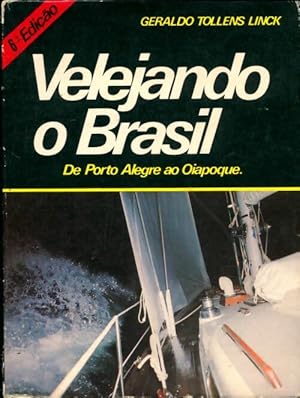 Immagine del venditore per Velejando o Brasil - Geraldo Tollens Linck venduto da Book Hmisphres