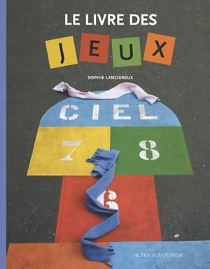 Le livre des jeux - Sophie Lamoureux