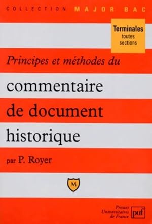 Bild des Verkufers fr Principes et m?thodes du commentaire de document historique Terminales - Pierre Royer zum Verkauf von Book Hmisphres