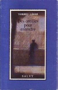 Bild des Verkufers fr Des oreilles pour entendre - Thierry L?ger zum Verkauf von Book Hmisphres