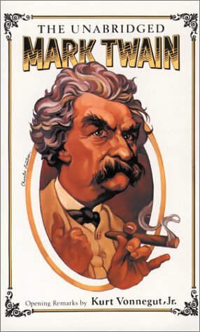 Seller image for The unabridged Mark Twain - Kurt Jr Vonnegut for sale by Book Hmisphres
