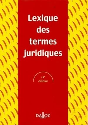 Lexique des termes juridiques - Collectif