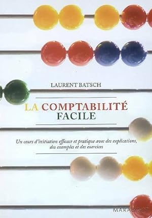 La comptabilit? facile - Laurent Batsch