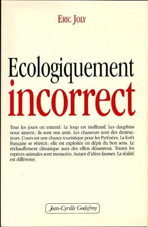 Seller image for Ecologiquement incorrect - Eric Joly for sale by Book Hmisphres