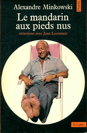 Seller image for Le mandarin aux pieds nus - Alexandre Minkowski for sale by Book Hmisphres