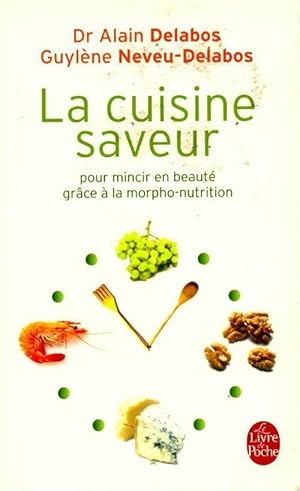 La cuisine saveur pour mincir en beaut  - Guyl ne Neveu-Delabos