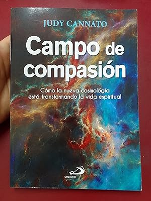 Image du vendeur pour Campo de compasin. Cmo la nueva cosmologa est transformando la vida espiritual mis en vente par Librera Eleutheria