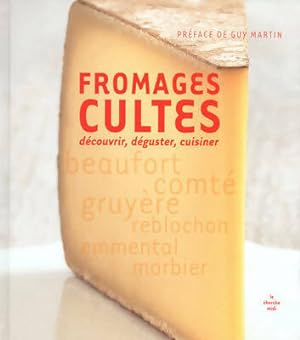 Fromages cultes - Collectif