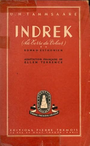 Bild des Verkufers fr La terre du voleur Tome II : Indrek - U.H Tammsaare zum Verkauf von Book Hmisphres