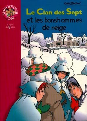 Image du vendeur pour Le Clan des Sept et les bonshommes de neige - Enid Blyton mis en vente par Book Hmisphres