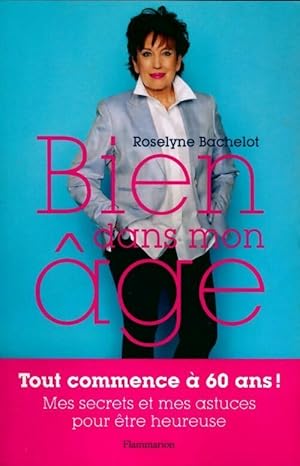 Bien dans mon âge - Roselyne Bachelot