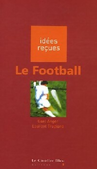 Le football - Laurent Anger