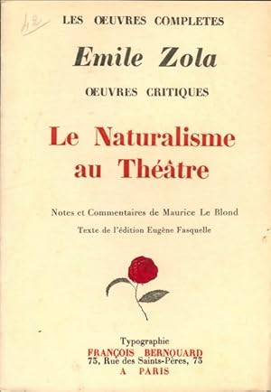 Le naturalisme au th  tre - Emile Zola