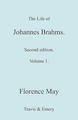 Immagine del venditore per The Life of Johannes Brahms. Revised, Second Edition. (Volume 1). venduto da moluna