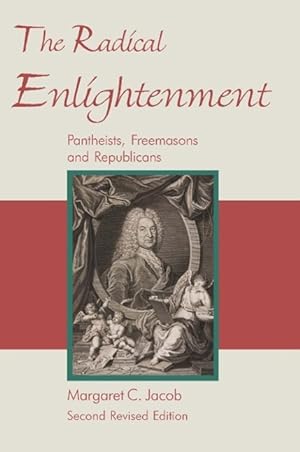 Bild des Verkufers fr The Radical Enlightenment - Pantheists, Freemasons and Republicans zum Verkauf von moluna