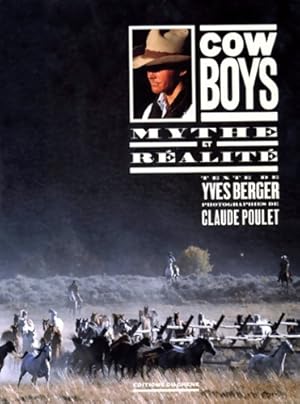 Cowboys mythe et réalité - Yves Berger