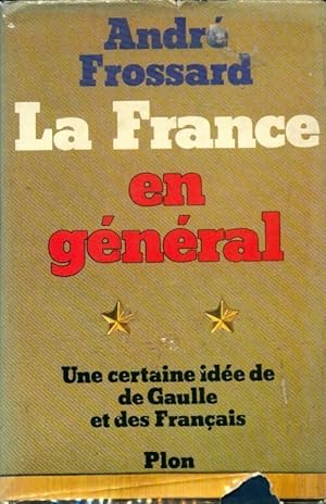 Seller image for La France en g?n?ral - Andr? Frossard for sale by Book Hmisphres