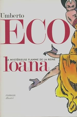 Seller image for La myst?rieuse flamme de la reine Loana. Roman illustr? - Umberto Eco for sale by Book Hmisphres