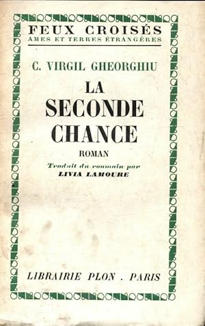 Imagen del vendedor de La seconde chance - Constant Virgil Gheorghiu a la venta por Book Hmisphres