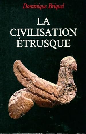 Bild des Verkufers fr La civilisation Etrusque - Dominique Briquel zum Verkauf von Book Hmisphres