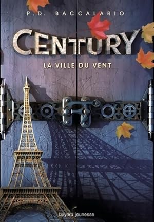 Seller image for Century Tome III : La ville du vent - Pierdomenico Baccalario for sale by Book Hmisphres
