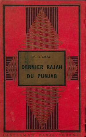 Imagen del vendedor de Dernier raja du Punjab - M.V E Bange a la venta por Book Hmisphres