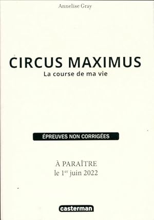 Seller image for Circus maximus la course de ma vie - Annelise Gray for sale by Book Hmisphres