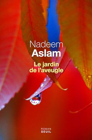 Bild des Verkufers fr Le jardin de l'aveugle - Nadeem Aslam zum Verkauf von Book Hmisphres