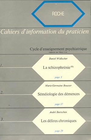 Cahiers d'enseignement du praticien : La schizophr?nie - Collectif