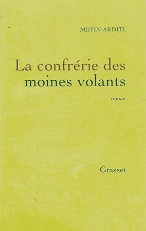 Seller image for La confr?rie des moines volants - Metin Arditi for sale by Book Hmisphres