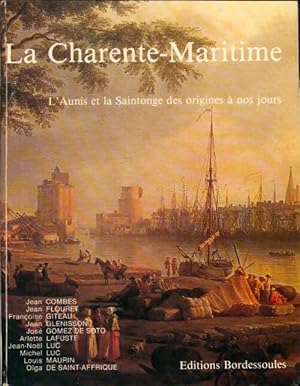 La Charente-Maritime - Jean-No?l Collectif ; Luc