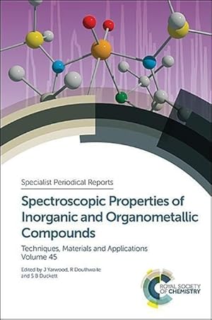 Bild des Verkufers fr Spectroscopic Properties of Inorganic and Organometallic Compounds zum Verkauf von moluna