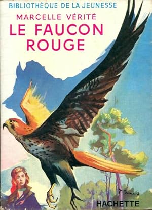 Imagen del vendedor de Le faucon rouge - Marcelle V?rit? a la venta por Book Hmisphres