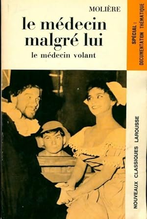 Image du vendeur pour Le m?decin malgr? lui - Moli?re mis en vente par Book Hmisphres