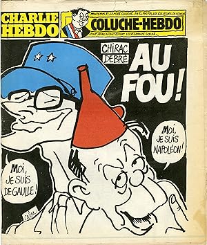 "CHARLIE HEBDO N°534 du 4/2/1981" CABU : CHIRAC-DEBRÉ "AU FOU !" / PRINTEMPS 1981 : LA MODE COLUC...