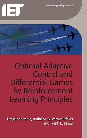 Seller image for Optimal Adaptive Control and Differential Games by Reinforcement Learning Principles for sale by moluna