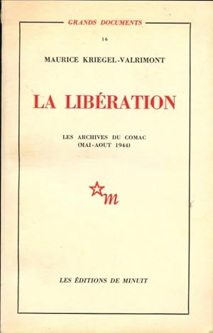 La libération - Maurice Kriegel-Valrimont
