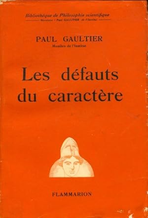 Seller image for Les d?fauts du caract?re - Paul Gaultier for sale by Book Hmisphres