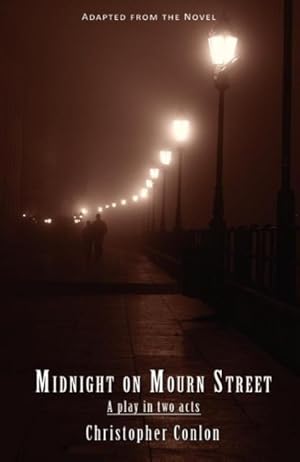 Seller image for Midnight on Mourn Street: A Play in Two Acts for sale by moluna