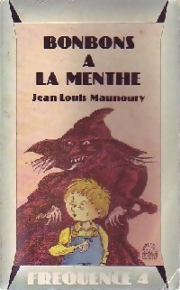 Bild des Verkufers fr Bonbons ? la menthe - Jean-Louis Maunoury zum Verkauf von Book Hmisphres