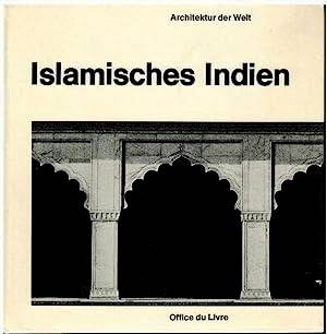 Bild des Verkufers fr Islamisches Indien. Architektur der Welt. zum Verkauf von Frans Melk Antiquariaat