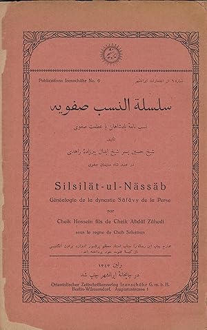 Silsilät-ul-Nässäb. Généalogie de la dynastie Säfävy de la Perse par Cheik Hossein fils de Cheik ...