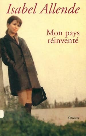 Image du vendeur pour Mon pays r?invent? - Isabel Allende mis en vente par Book Hmisphres