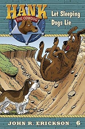 Seller image for Let Sleeping Dogs Lie (Hank the Cowdog) for sale by Reliant Bookstore