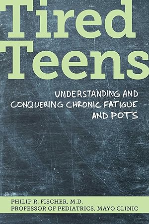 Immagine del venditore per Tired Teens: Understanding and Conquering Chronic Fatigue and Pots venduto da moluna