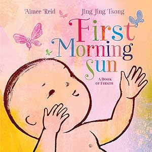 Bild des Verkufers fr First Morning Sun: A Book of Firsts zum Verkauf von moluna