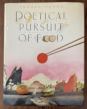 Seller image for The Poetical Pursuit Of Food: Japanese Recipes for American Cooks for sale by PorterMonkey Books