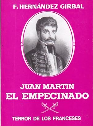 Imagen del vendedor de Juan Martin El Empecinado ,terror de los franceses a la venta por LIBRERA GULLIVER