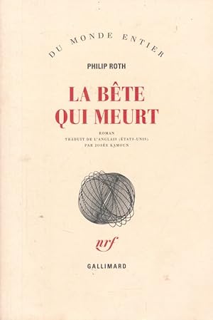 Image du vendeur pour La bte qui meurt mis en vente par LIBRAIRIE GIL-ARTGIL SARL