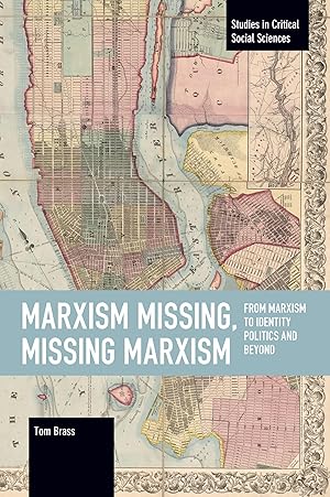 Bild des Verkufers fr Marxism Missing, Missing Marxism: From Marxism to Identity Politics and Beyond zum Verkauf von moluna